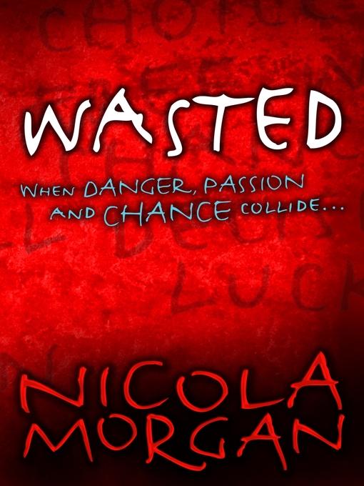 Title details for Wasted by Nicola Morgan - Available